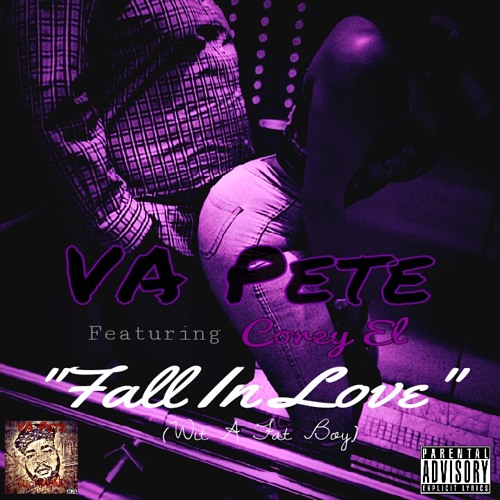 VA Pete Ft Corey El - Fall In Love