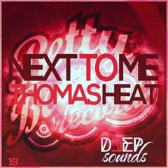 Thomas Heat - Next To Me(Radio Edit)