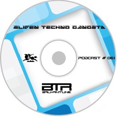 Sliven Techno Gangsta™ - Podcast # 061 (Sliven City Celebration Part II) (02-11-2014)