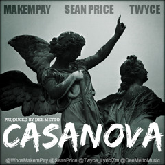 MakemPay feat. Sean Price & Twyce - Casanova (Produced by Dee Metto)