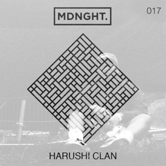 Harushi Clan | MDNGHT Mix #017