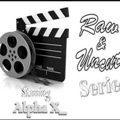 08. Raw & Uncut [ Freestyle ]