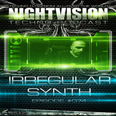 Irregular Synth [ITA] - NightVision Techno PODCAST 74 pt2