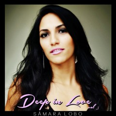 Sâmara Lobo - Deep in Love! Vol.3