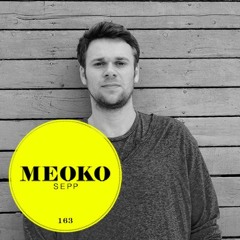 Sepp - MEOKO Podcast #163