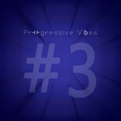 Progressive Vibes Podcast #3 [31/10/2014]