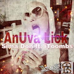 Anuva Lick -Sima Don Ft.Toombs