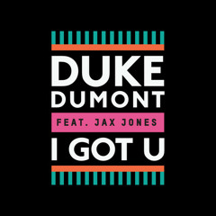 I Got U (W&W Remix) (D-Hill Extended Edit) - Duke Dumont
