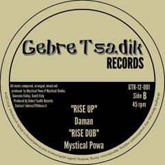 Mystical Powa ft. Daman - Rise Up (12" vinyl * Gebre Tsadik Records * Out now)