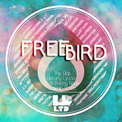FreeBird - History Lesson [Liquid Drops] out now!