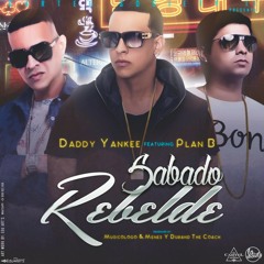 Sábado Rebelde - Daddy Yankee Feat. Plan B (Dj Jhalo Baby Dembow Mix 2014)