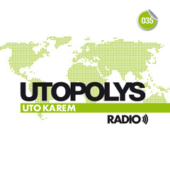 Uto Karem - Utopolys Radio 035 (November 2014)
