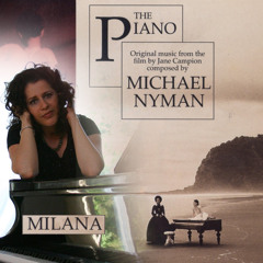 The Heart Asks Pleasure First (Michael Nyman) - Improvisation by Milana - VIDEO!