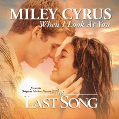 When I Look At You By Miley Cyrus (COVER)