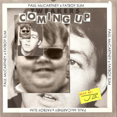 Paul McCartney x Fatboy Slim - Tweakers Coming Up (J.B's Edit)