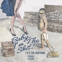Baby, I'm The Shit prod. by: BreakNeck Beats