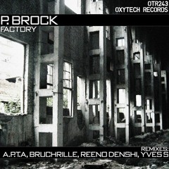 P.Brock - Driven (Yves S Remix)[OXYTECH RECORDS] CUT
