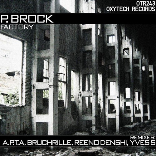 P.Brock - Driven (Yves S Remix)[OXYTECH RECORDS] CUT