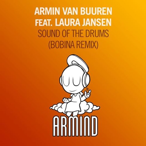 Armin Van Buuren Feat. Laura Jansen - Sound Of The Drums (Bobina Remix)