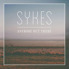 Sykes - Anybody Out There (Sixtatik remix - official)