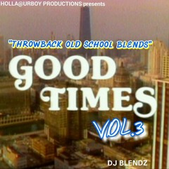 Good Times vol.3 (R&B songs over old school R&B beats)