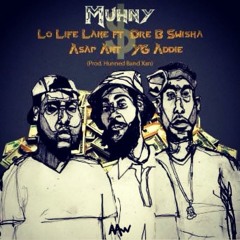 MUHNY ft. Dre B Swisha & ASAP Ant/YG Addie (Prod. by 100BandXan)