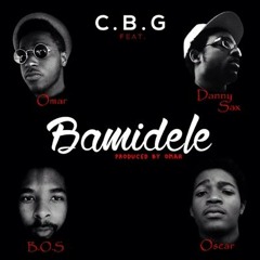 Bamidele ft. Omar, B.O.S , Danny Sax, Oscar