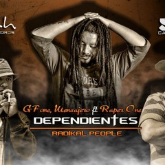 DEPENDIENTES. GFONE Y MENSAJERO FT. RAPERONE. CASA DE SION