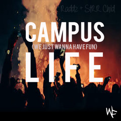 Campus Life! - Raddz x Strr Child