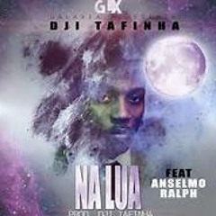 Dji Tafinha ft Anselmo Ralph-Na Lua