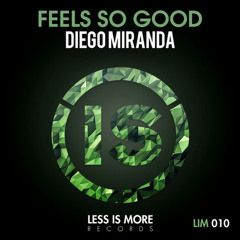 DIEGO MIRANDA -  FEELS SO GOOD