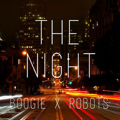 The Night (W/ Justin Robots)