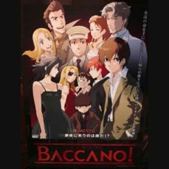 Baccano! Original Soundtrack  ~  01 BACCANO! No Theme