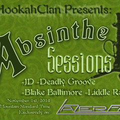 TheHookahClan Pres. Absinthe Sessions