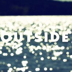 Outside