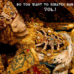 Do you want to scratch dub back(drum N bass) VOL.1