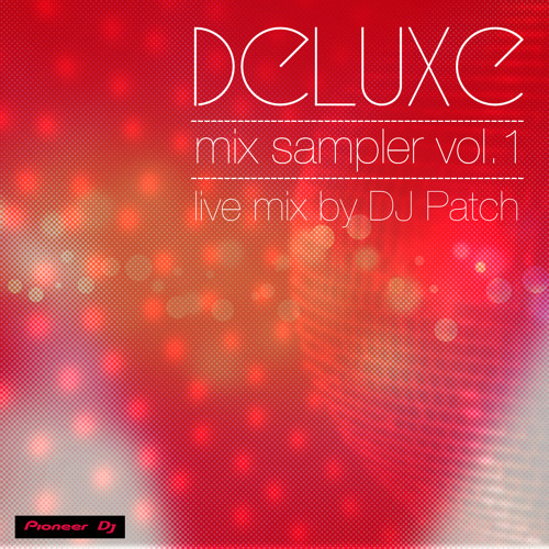 DELUXE MIX SAMPLER VOL.1 by DJ Patch