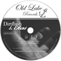 DirtFlush & Ekai - I Need (Aratz Remix)