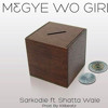 Sarkodie Ft Shatta Wale M3gye Wo Girl Mp3