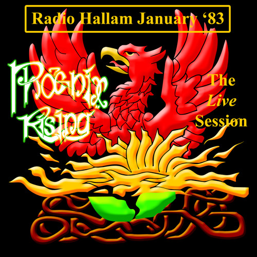 Stream Phoenix Rising | Listen to The 'Live Session' - Radio Hallam 1983  playlist online for free on SoundCloud