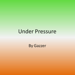 Gazzer - Under Pressure