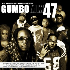 GUMBO MIX #47 ***WWW.GUMBOMIXONLINE.COM***