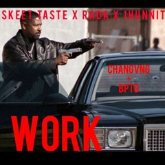 Work Skeet Taste ft. DiabloRada & 1Hunnit
