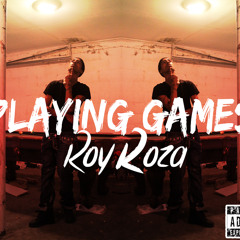 PLAYING GAMES-ROY ROZA