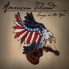 American Thread - Songs In The War - 08 The Rest Of Me