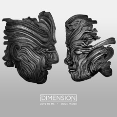 Dimension - Love To Me