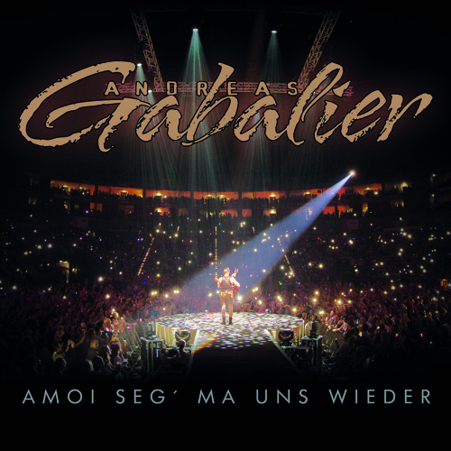 Andreas Gabalier - Amoi Seg`ma Uns Wieder (Lars Hoefer Edit)