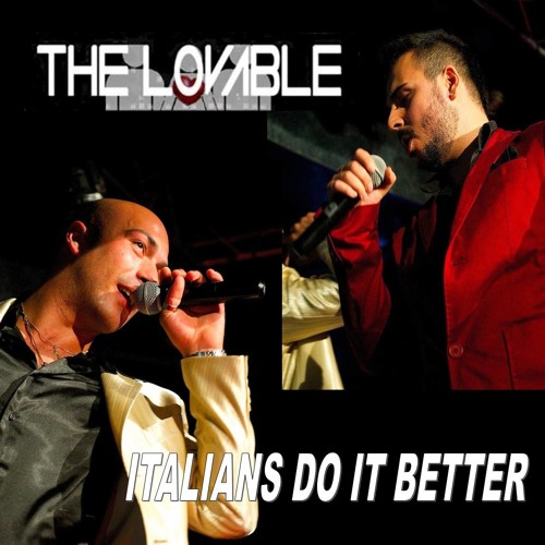 The Lovable - Italians Do It Better