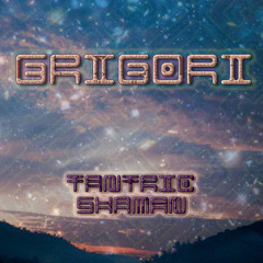GriGori - Tantric Shaman EP - 06 Inspiral (Blue Sunshine Remix)