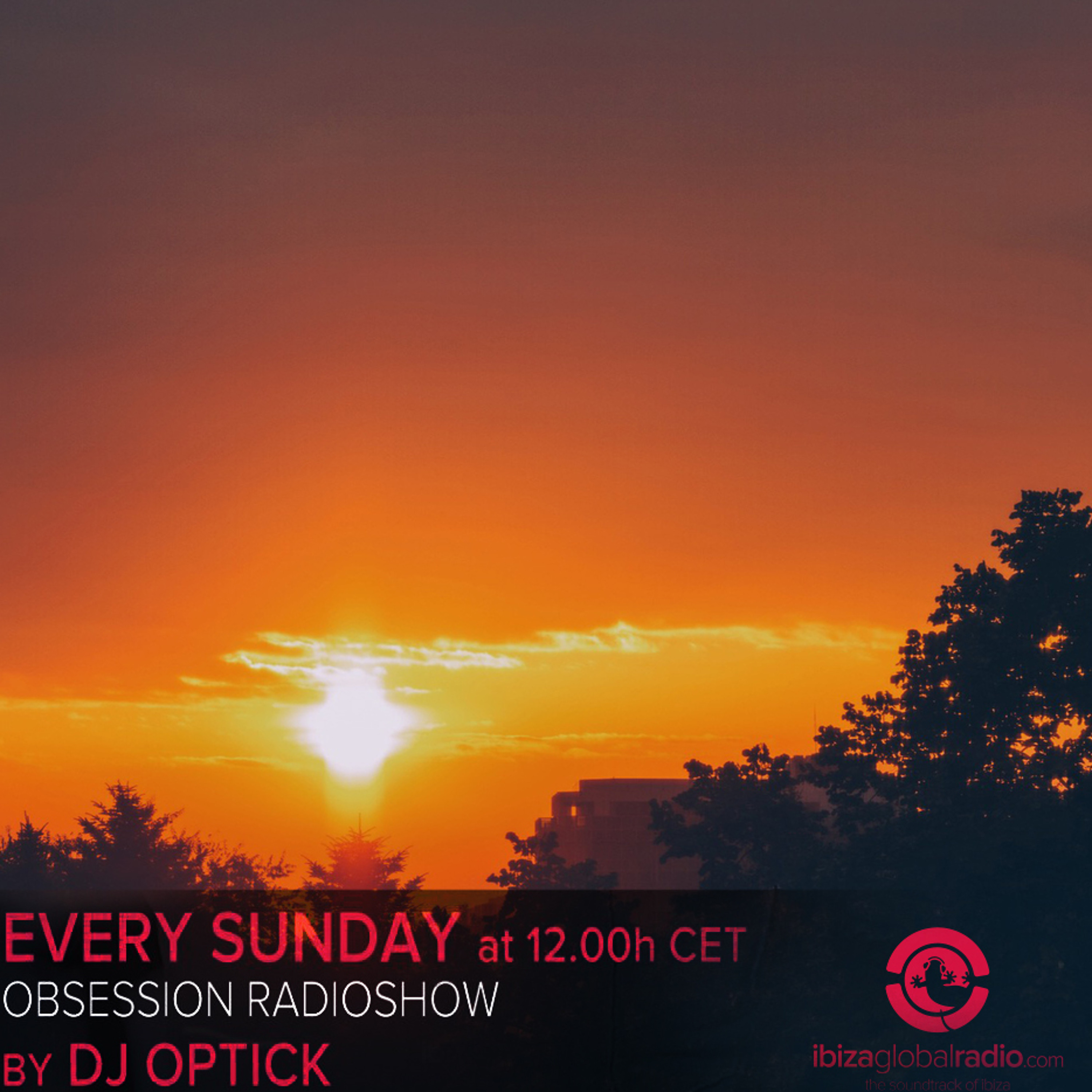 Dj Optick - Obsession - Ibiza Global Radio